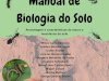 Especialistas lançam "Manual de Biologia do Solo" para padronizar metodologia de coleta de amostragens