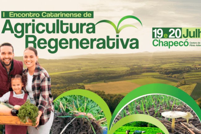 Agricultura Regenerativa ganha evento em SC