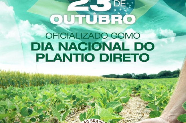 23 de outubro é o Dia Nacional do Plantio Direto