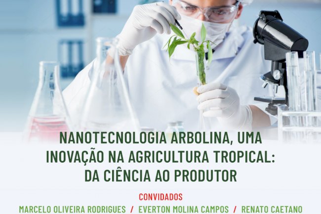 Live: Arbolina, solução nanotecnológica para aumento de produtividade e qualidade