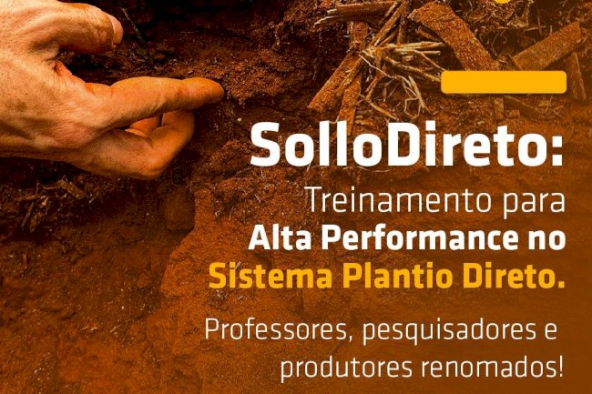 SolloDireto: treinamento para alto desempenho no Sistema Plantio Direto