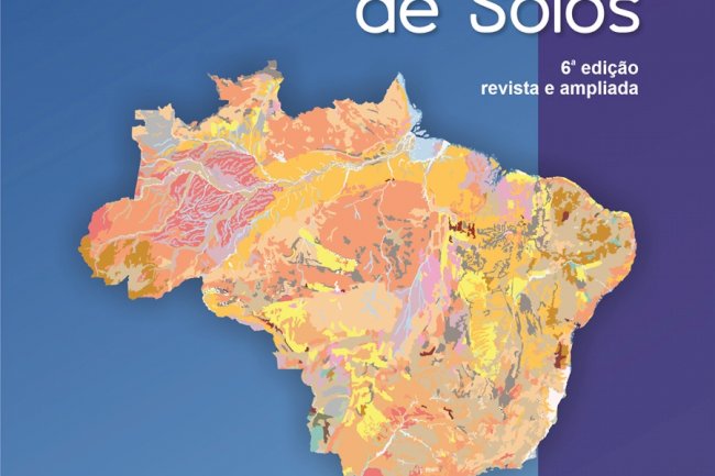 Sistema Brasileiro de Classificação de Solos ganha nova edição