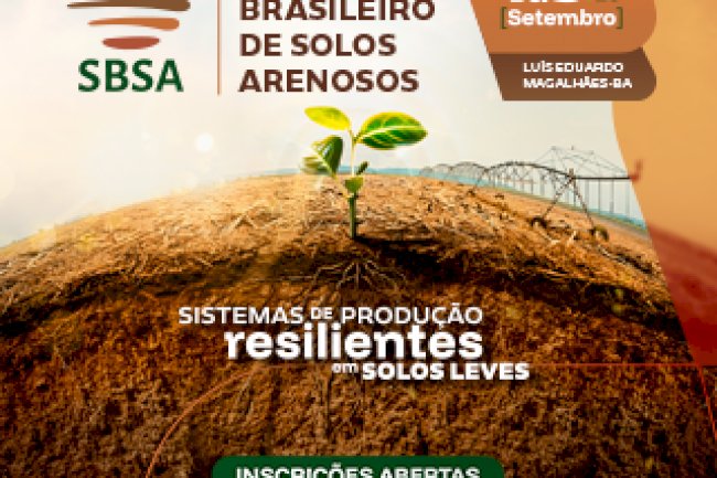 IV SBSA discute futuro da agricultura em solos arenosos no Nordeste