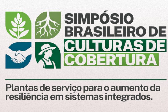 Simpósio brasileiro sobre plantas de cobertura em sistemas agropecuários está com inscrições abertas