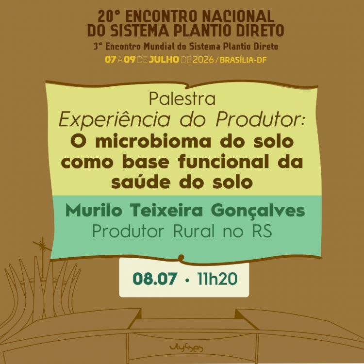 Experiência do Produtor: o microbioma do solo como base funcional da saúde do solo