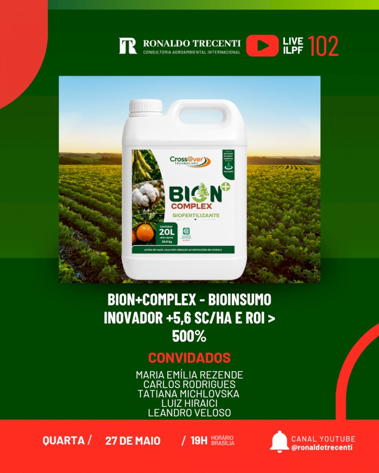 Live ILPF 102: BION+Complex e bioinsumo inovador