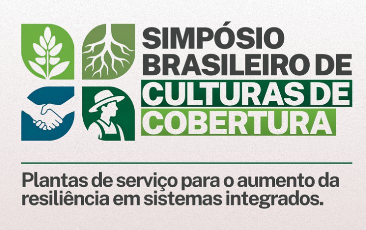 Simpósio brasileiro sobre plantas de cobertura em sistemas agropecuários está com inscrições abertas